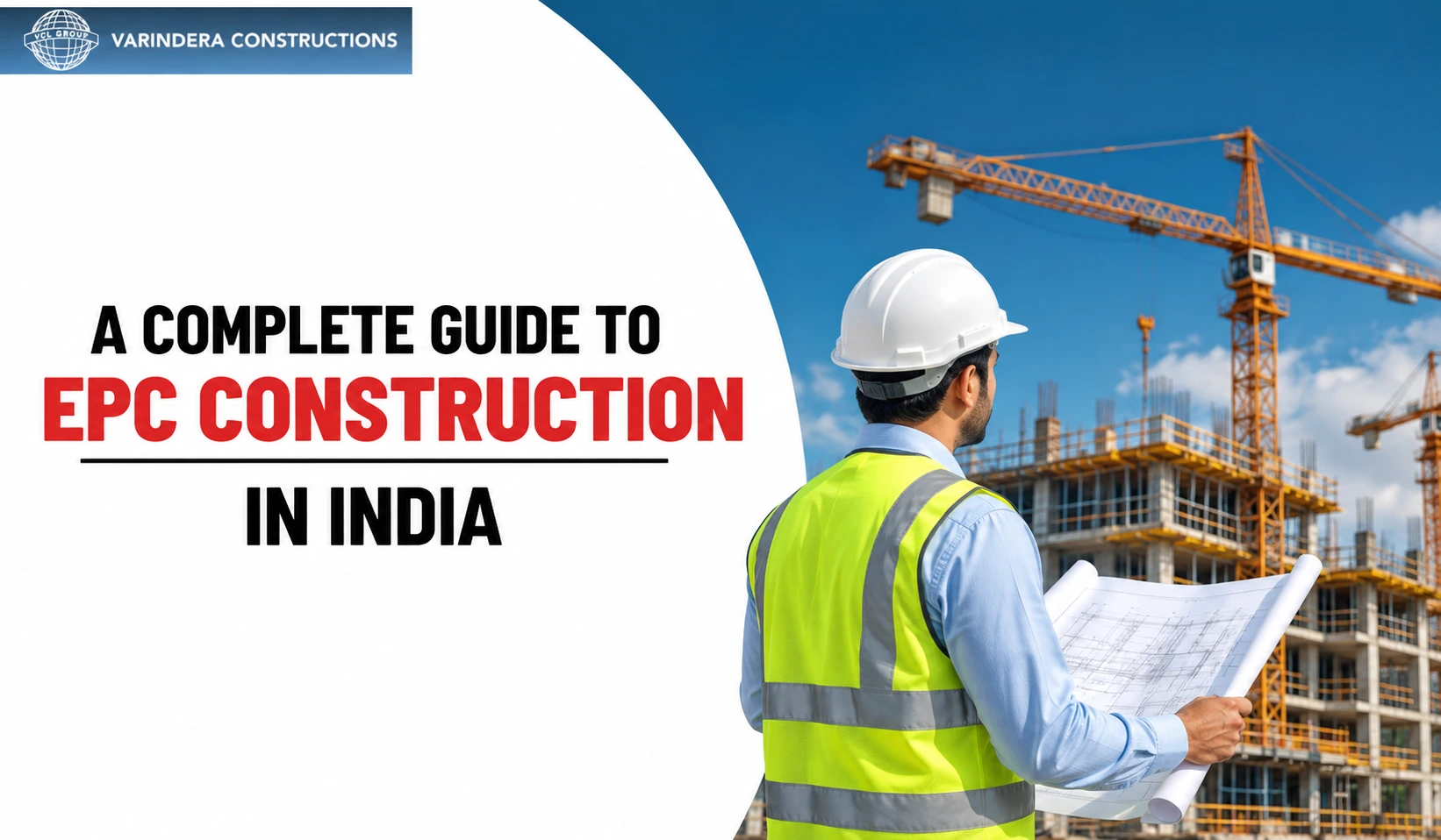 A Complete Guide to EPC Construction in India